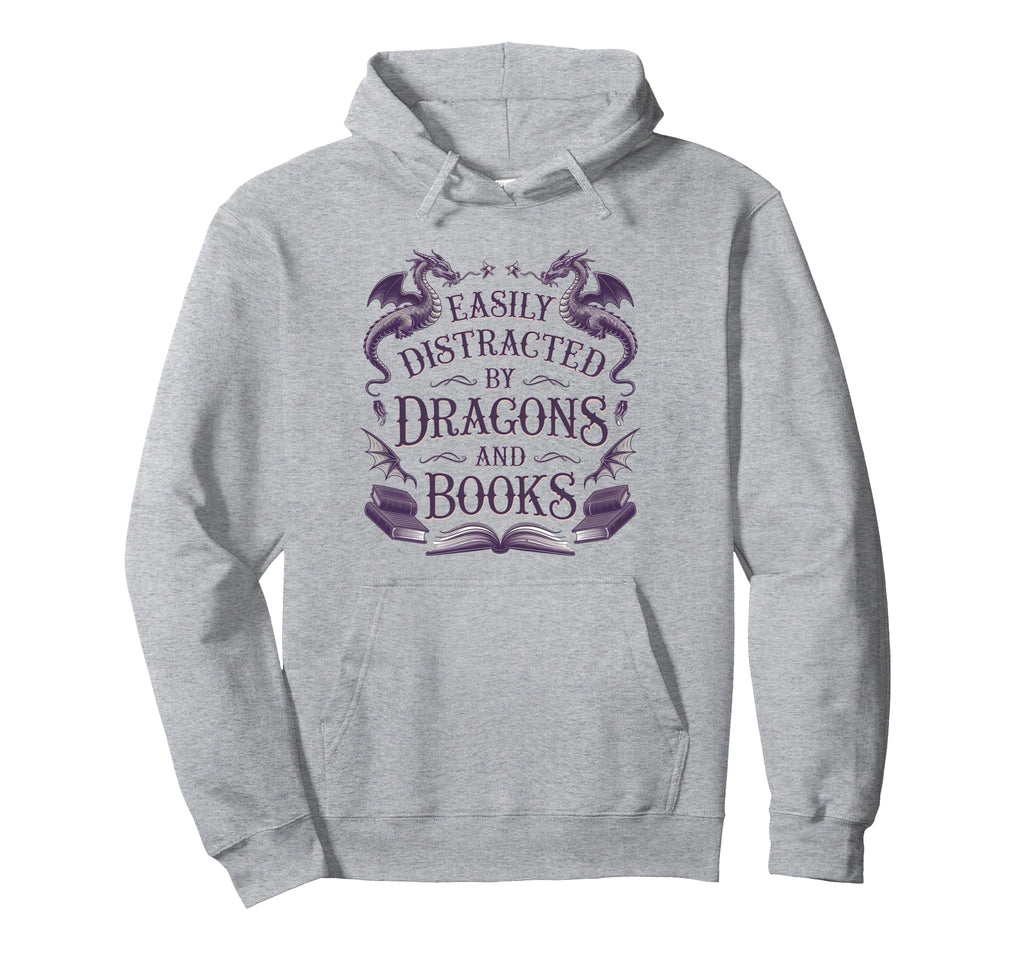 Easily Distracted Books Dragons Funny Hoodie - Graphic Print for Adults - T-Shirt, Sweatshirt, Hoodie