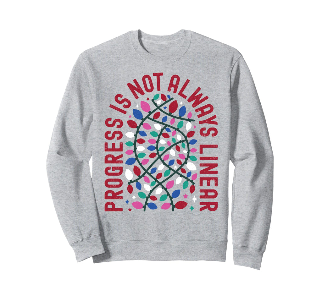 Progress Is Not Always Linear Sweatshirt - Fun Novelty Design Unisex - T-Shirt, Sweatshirt, Hoodie