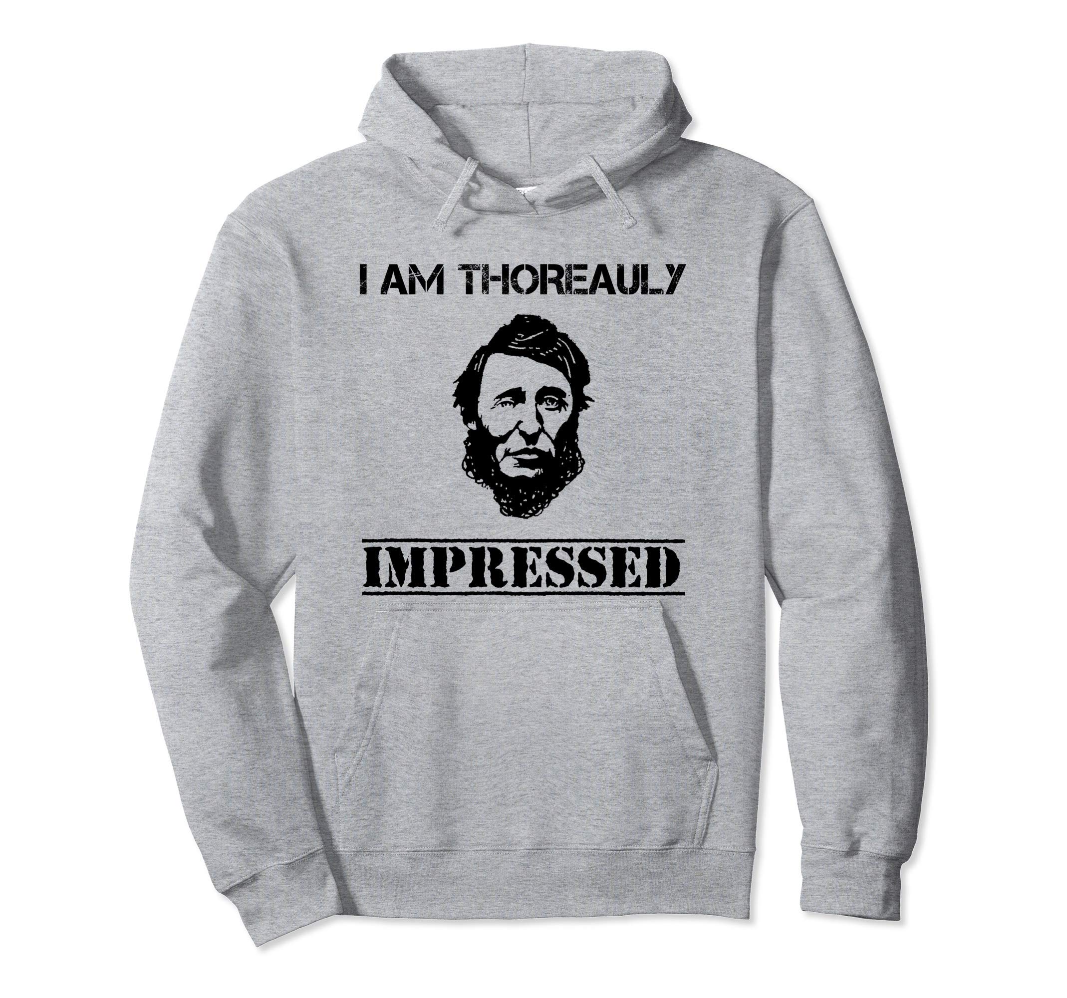Funny Henry David Thoreau Fan American Hoodie - Novelty Apparel Men Women - T-Shirt, Sweatshirt, Hoodie