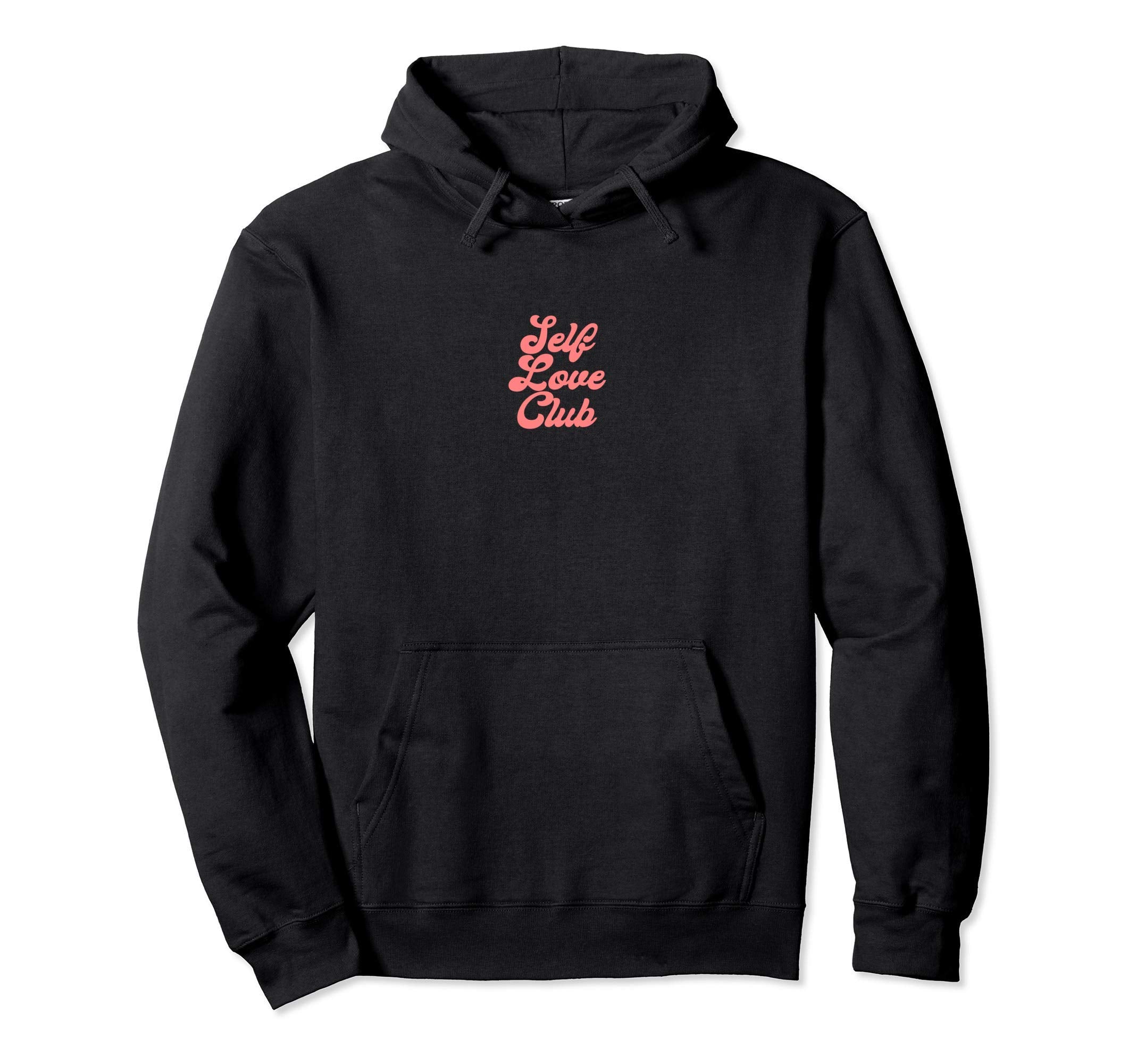 Self Love Club Aesthetic Hoodie - Trendy Graphic Men Women - T-Shirt, Sweatshirt, Hoodie