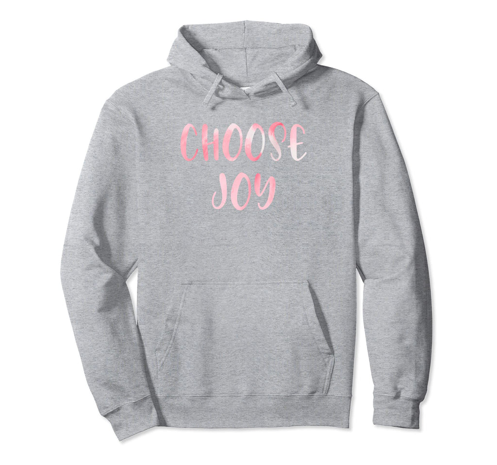 Choose Joy Happy Choose Joy Hoodie - Streetwear Style for Adults - T-Shirt, Sweatshirt, Hoodie