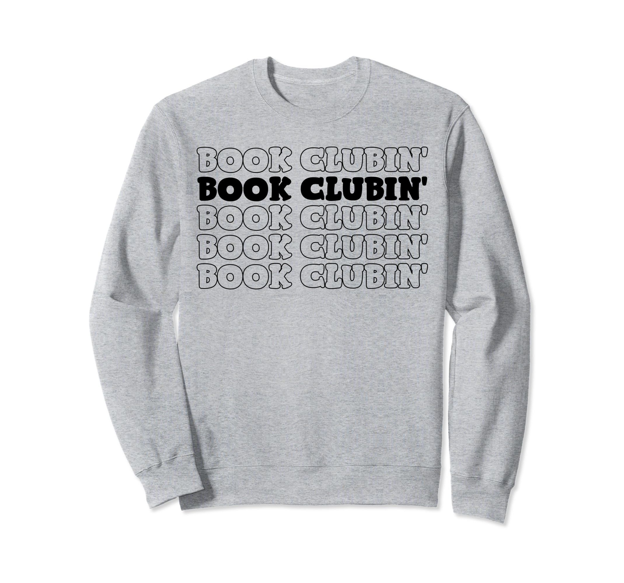 Book Clubin Books Reading Lover Sweatshirt - Unique Graphic for Adults - T-Shirt, Sweatshirt, Hoodie