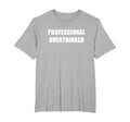 Professional Overthinker Mens Big And T-Shirt - Trendy Graphic for Adults - T-Shirt, Sweatshirt, Hoodie