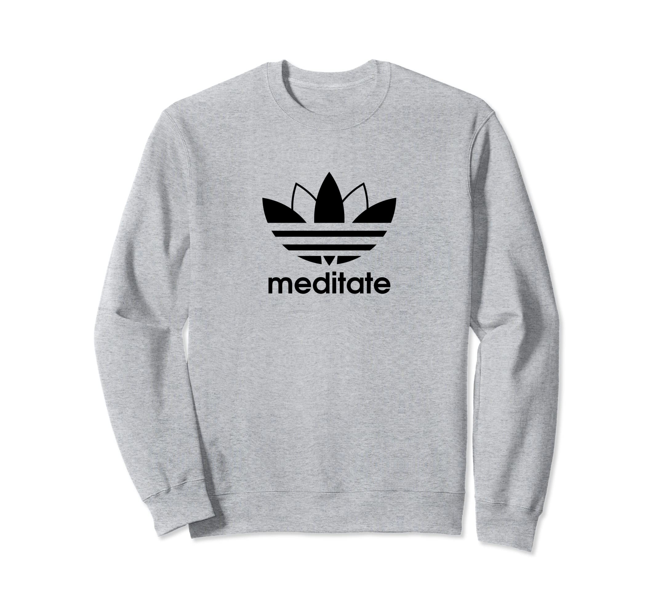 Meditate Breathe And Be Present Sweatshirt - Custom Art Print Men Women - T-Shirt, Sweatshirt, Hoodie