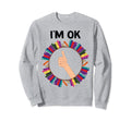 Book Lovers Im Ok National Book Lovers Sweatshirt - Graphic Print Unisex - T-Shirt, Sweatshirt, Hoodie