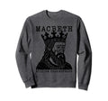 Macbeth Shakespeare Theater Poetry Sweatshirt - Minimalist Print Unisex - T-Shirt, Sweatshirt, Hoodie