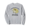 Overstimulated And Ready To Go Home Sweatshirt - Custom Art Print Unisex - T-Shirt, Sweatshirt, Hoodie
