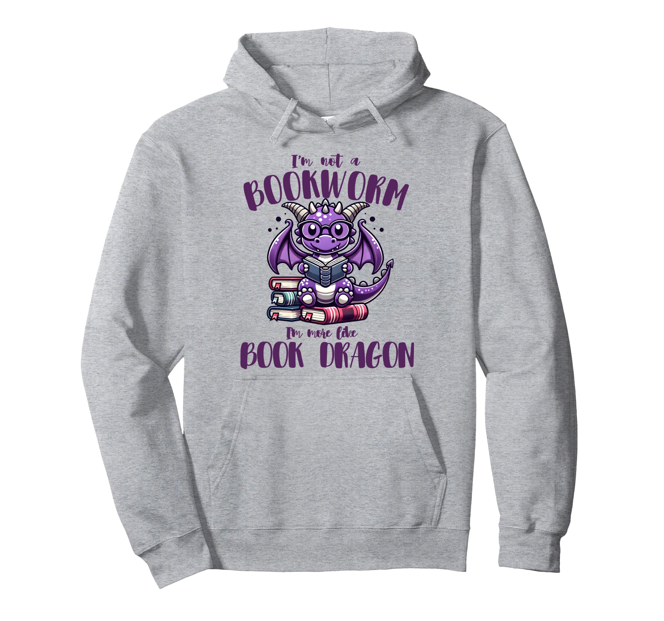 Im Not Bookworm Im More Like Book Hoodie - Casual Everyday Wear Unisex - T-Shirt, Sweatshirt, Hoodie