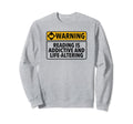 Bookworm Warning Reading Literary Book Sweatshirt - Novelty Apparel Unisex - T-Shirt, Sweatshirt, Hoodie