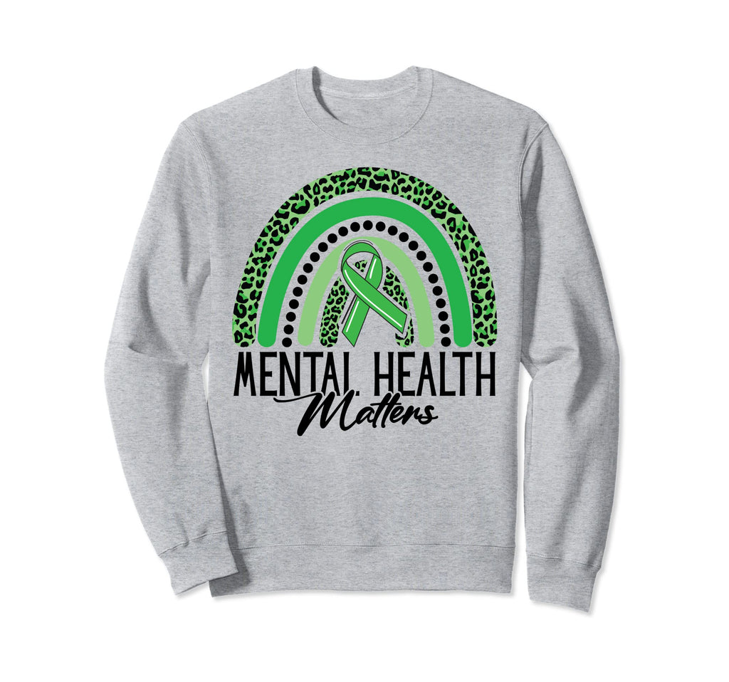 Mental Health Matters Rainbow Sweatshirt - Aesthetic Graphic Unisex - T-Shirt, Sweatshirt, Hoodie