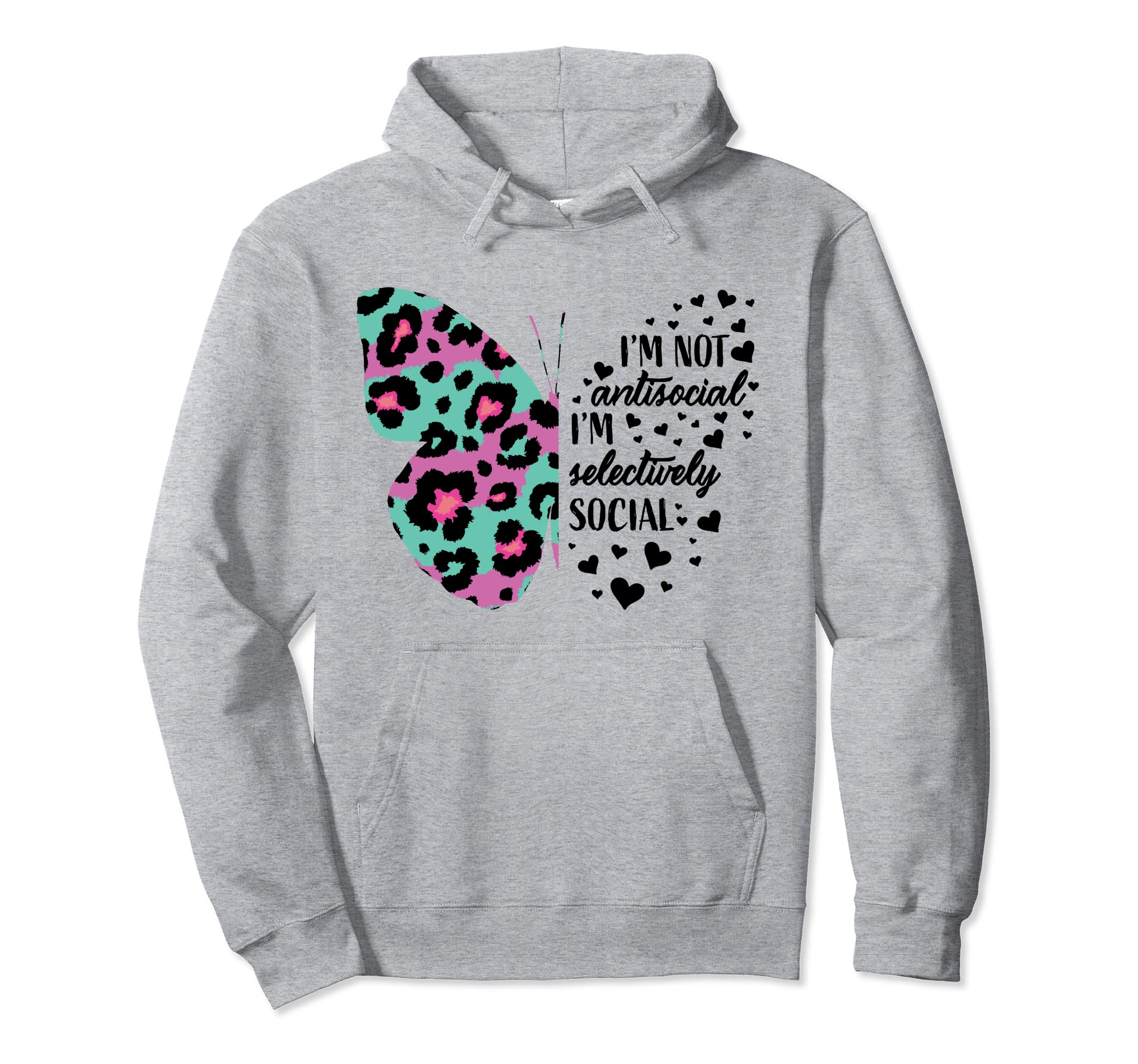 Antisocial Butterfly Funny Sarcastic Hoodie - Casual Everyday Wear Unisex - T-Shirt, Sweatshirt, Hoodie