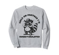 Hold Partner Im Overstimulated Western Sweatshirt - Novelty Apparel Unisex - T-Shirt, Sweatshirt, Hoodie