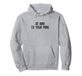 Be Kind To Your Mind Support Mental Hoodie - Aesthetic Graphic for Adults - T-Shirt, Sweatshirt, Hoodie