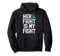 Her Fight Is My Fight End Stigma Mental Hoodie - Unique Graphic Men Women - T-Shirt, Sweatshirt, Hoodie
