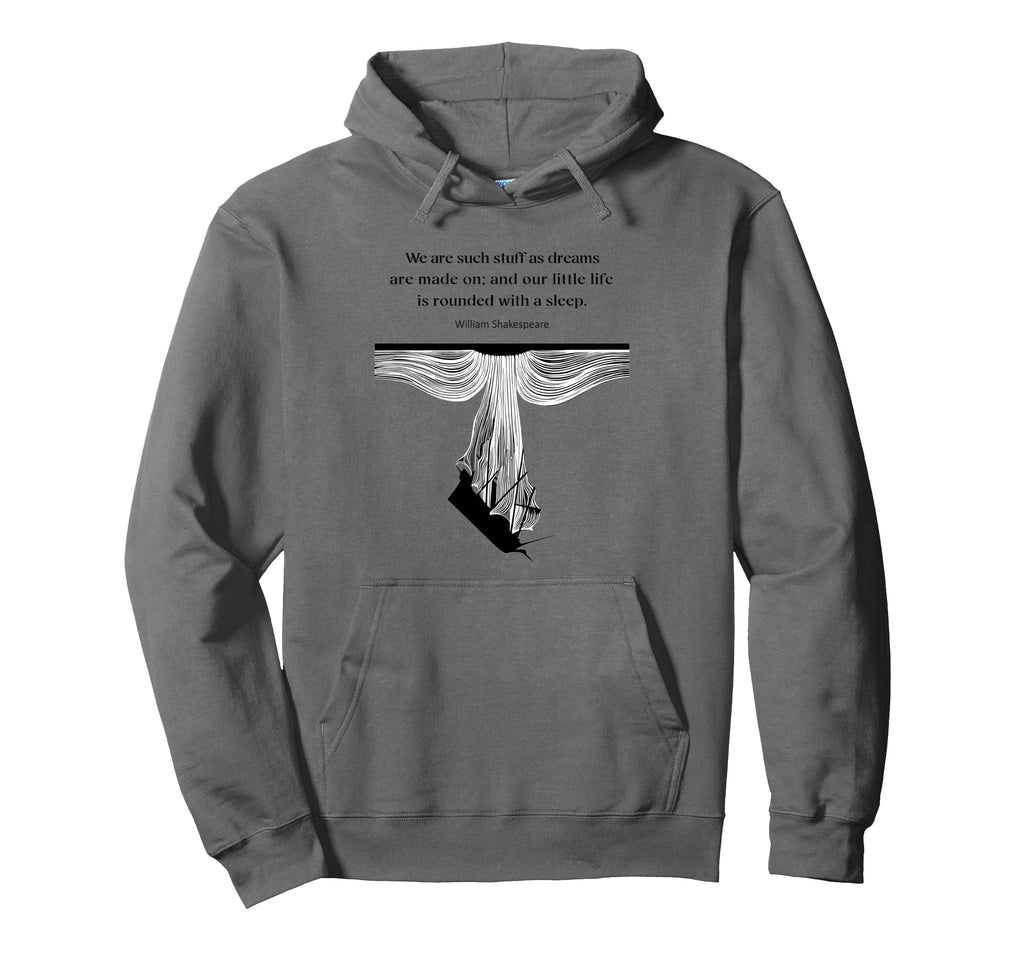 Shakespeare Quotes Bard Poetic Hoodie - Casual Everyday Wear for Adults - T-Shirt, Sweatshirt, Hoodie