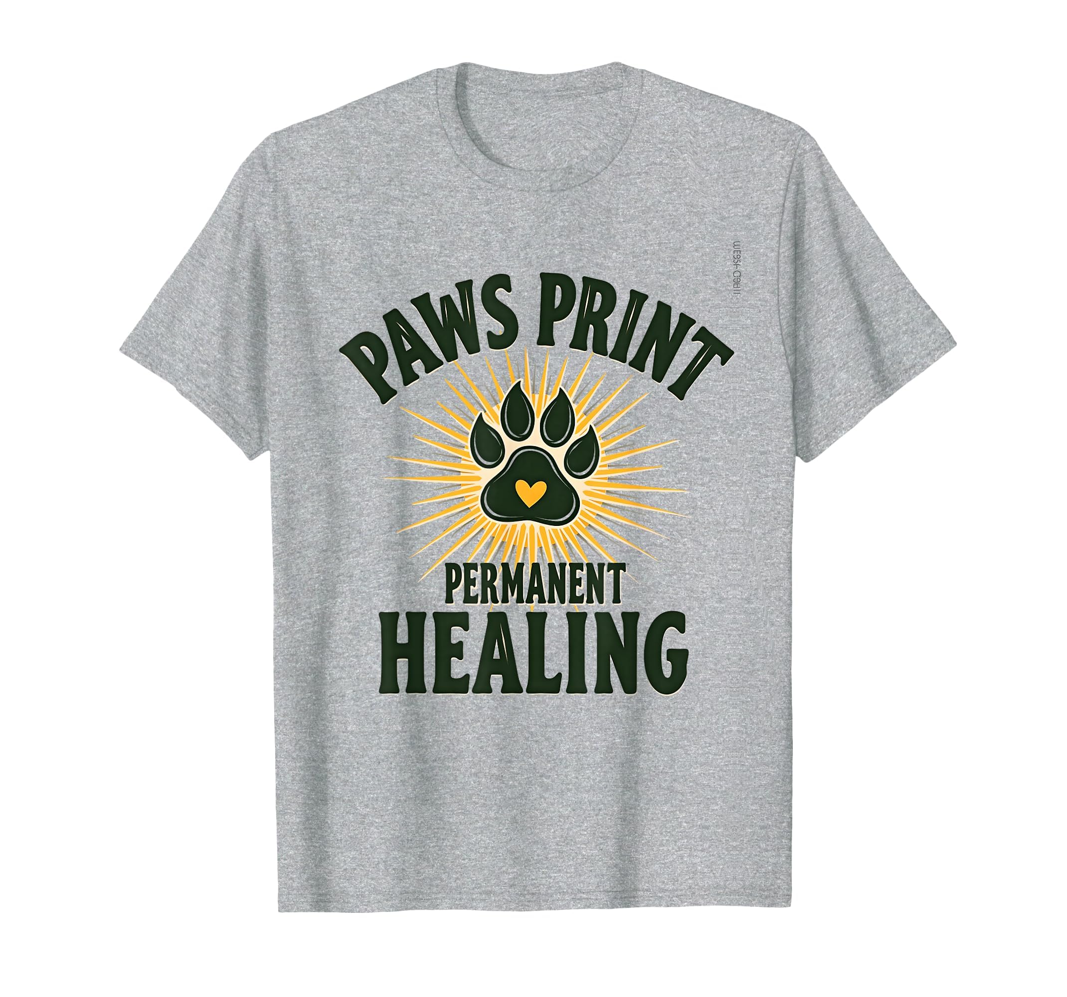 Paws Permanent Healing Dog Love T-Shirt - Aesthetic Graphic for Adults - T-Shirt, Sweatshirt, Hoodie