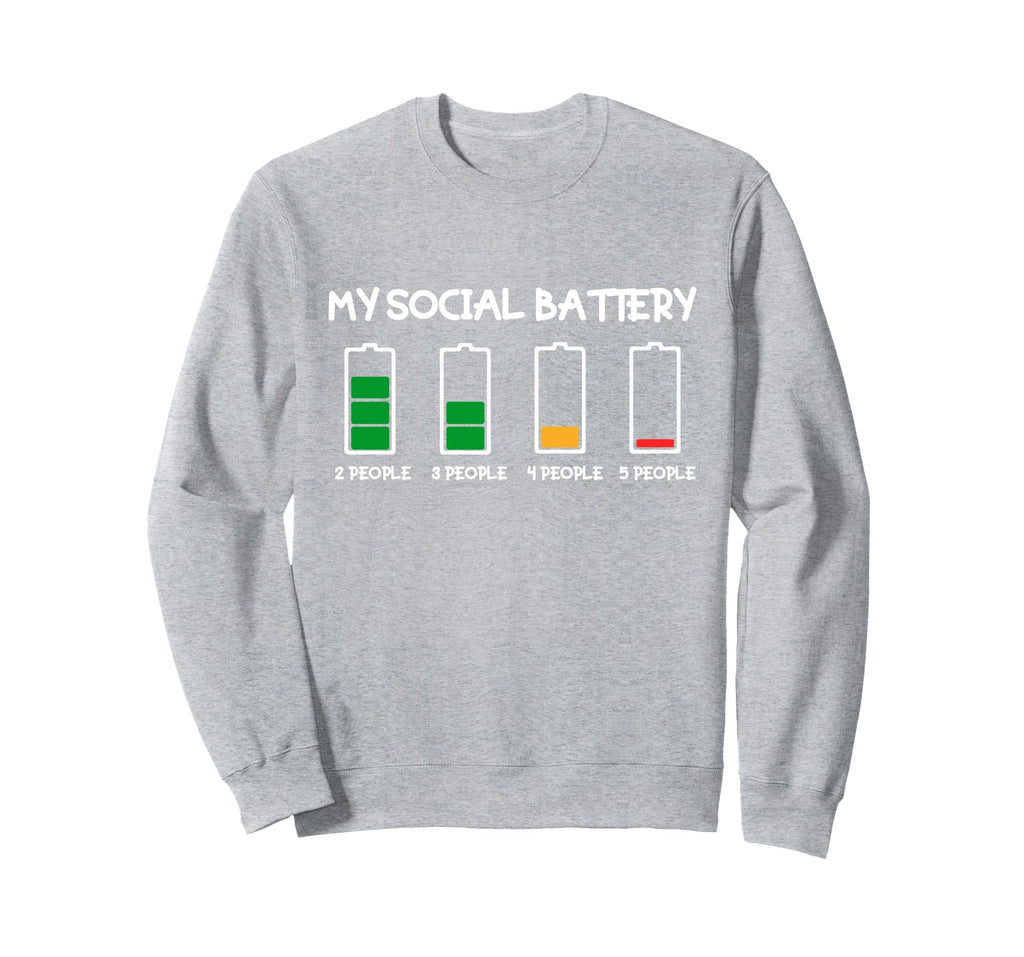 My Social Battery Introverts Sweatshirt - Fun Novelty Design Unisex - T-Shirt, Sweatshirt, Hoodie