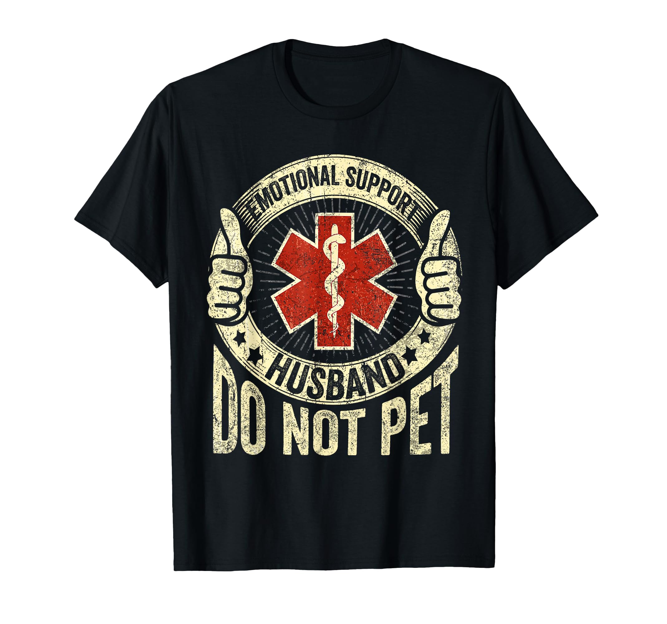 Emotional Support Husband Do Not Pet T-Shirt - Unique Graphic Men Women - T-Shirt, Sweatshirt, Hoodie