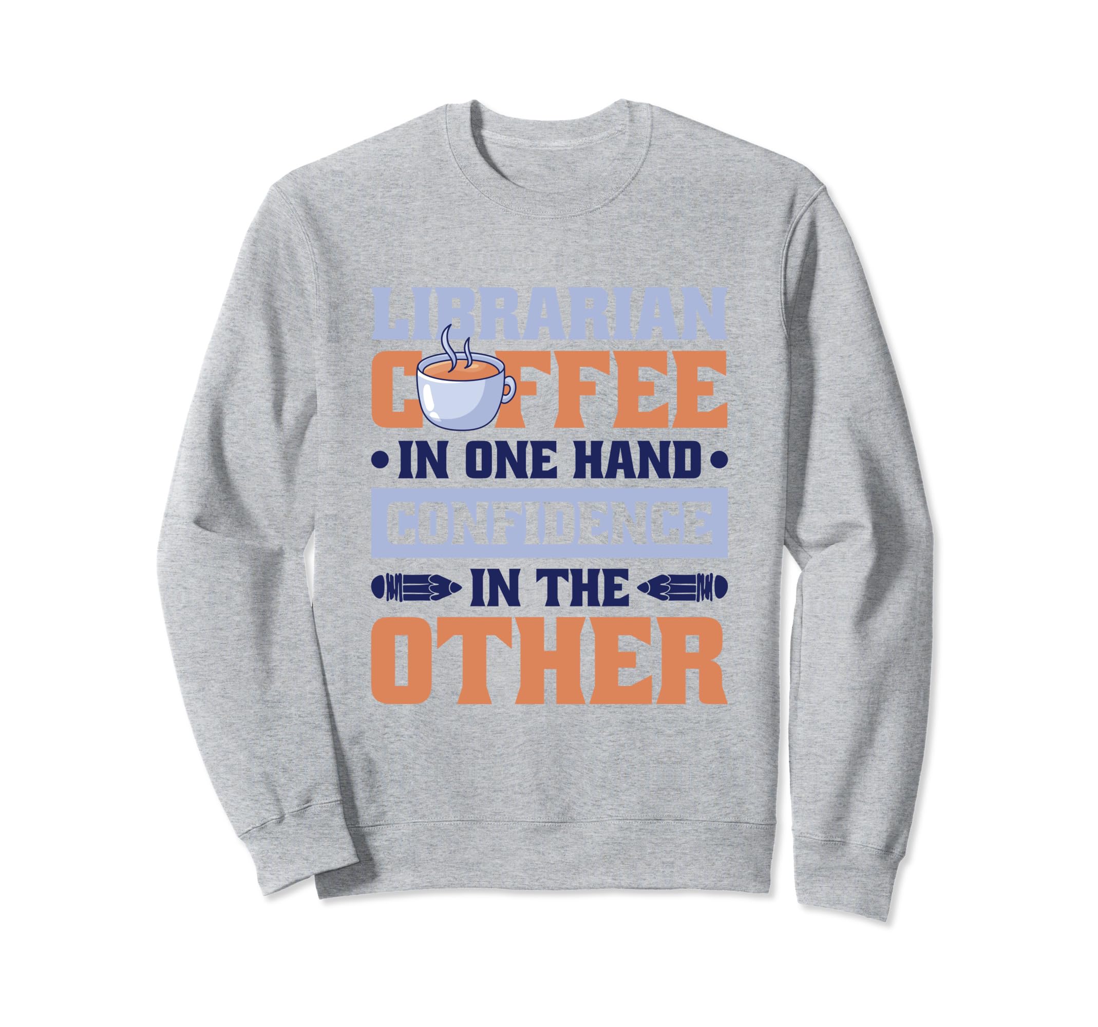 Coffee One Hand Librarian Sweatshirt - Aesthetic Graphic for Adults - T-Shirt, Sweatshirt, Hoodie