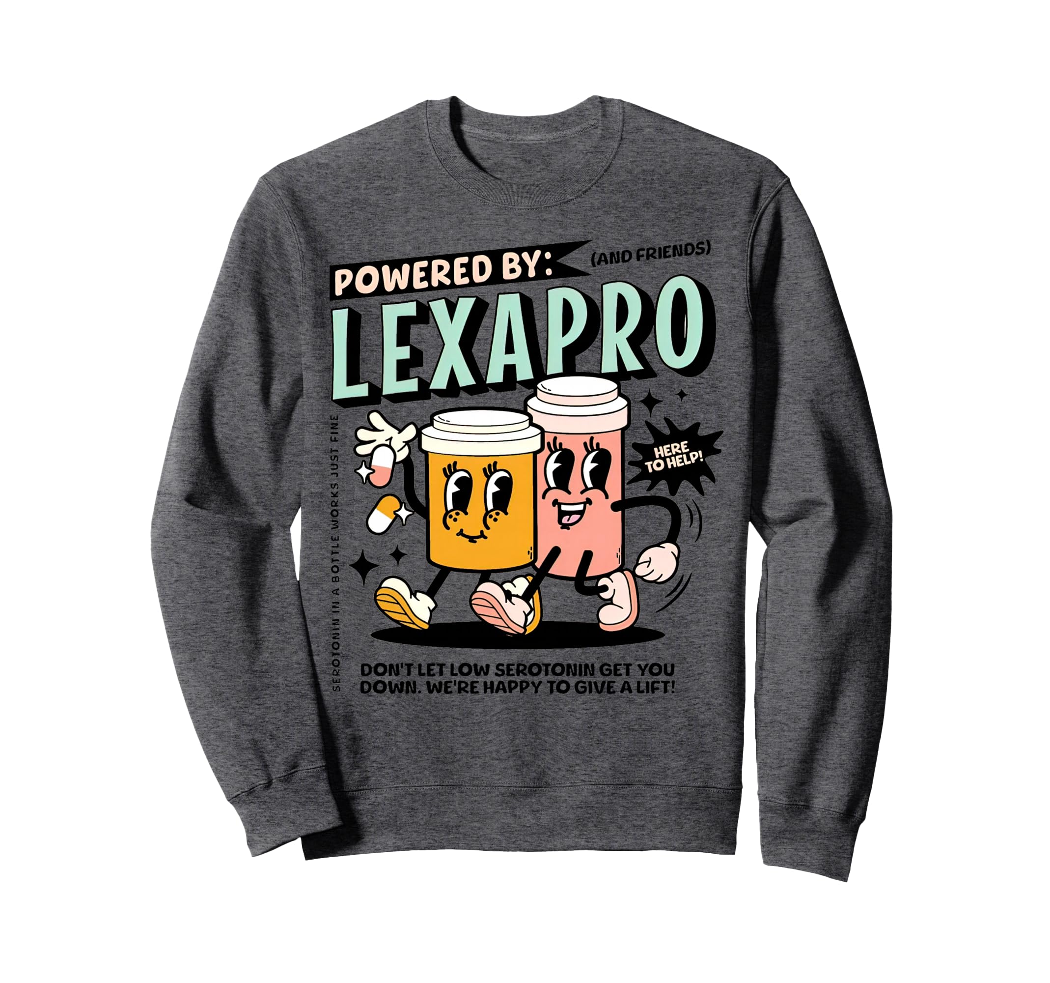 Powered Lexapro Mental Health Dark Sweatshirt - Minimalist Print Unisex - T-Shirt, Sweatshirt, Hoodie