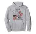 Give Me Coffee To Get Me Started And Jesus Hoodie - Graphic Print Unisex - T-Shirt, Sweatshirt, Hoodie