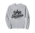 Yoga Gives You Superpowers Sweatshirt - Minimalist Print Unisex - T-Shirt, Sweatshirt, Hoodie