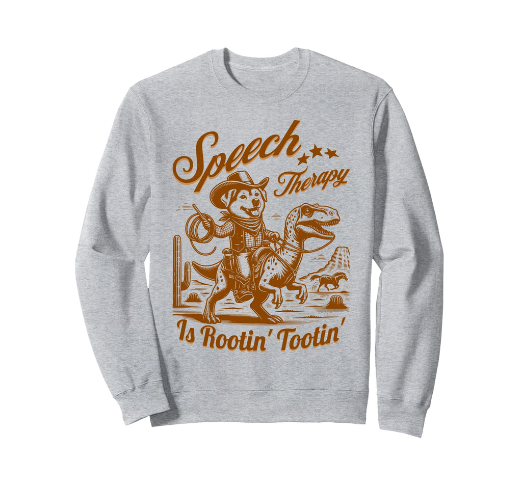 Rootin Tootin Slp Dog Dinosaur Sweatshirt - Fun Novelty Design for Adults - T-Shirt, Sweatshirt, Hoodie