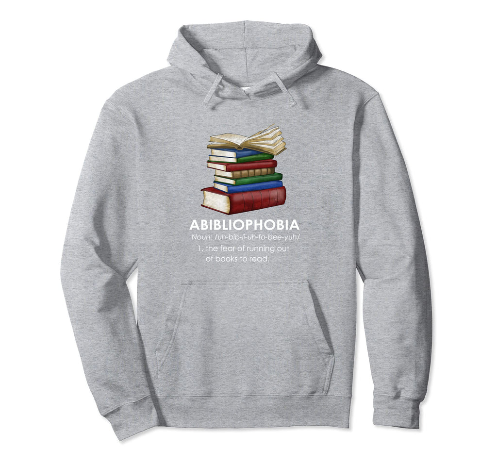 Abibliophobia Funny Reading Book Hoodie - Custom Art Print for Adults - T-Shirt, Sweatshirt, Hoodie