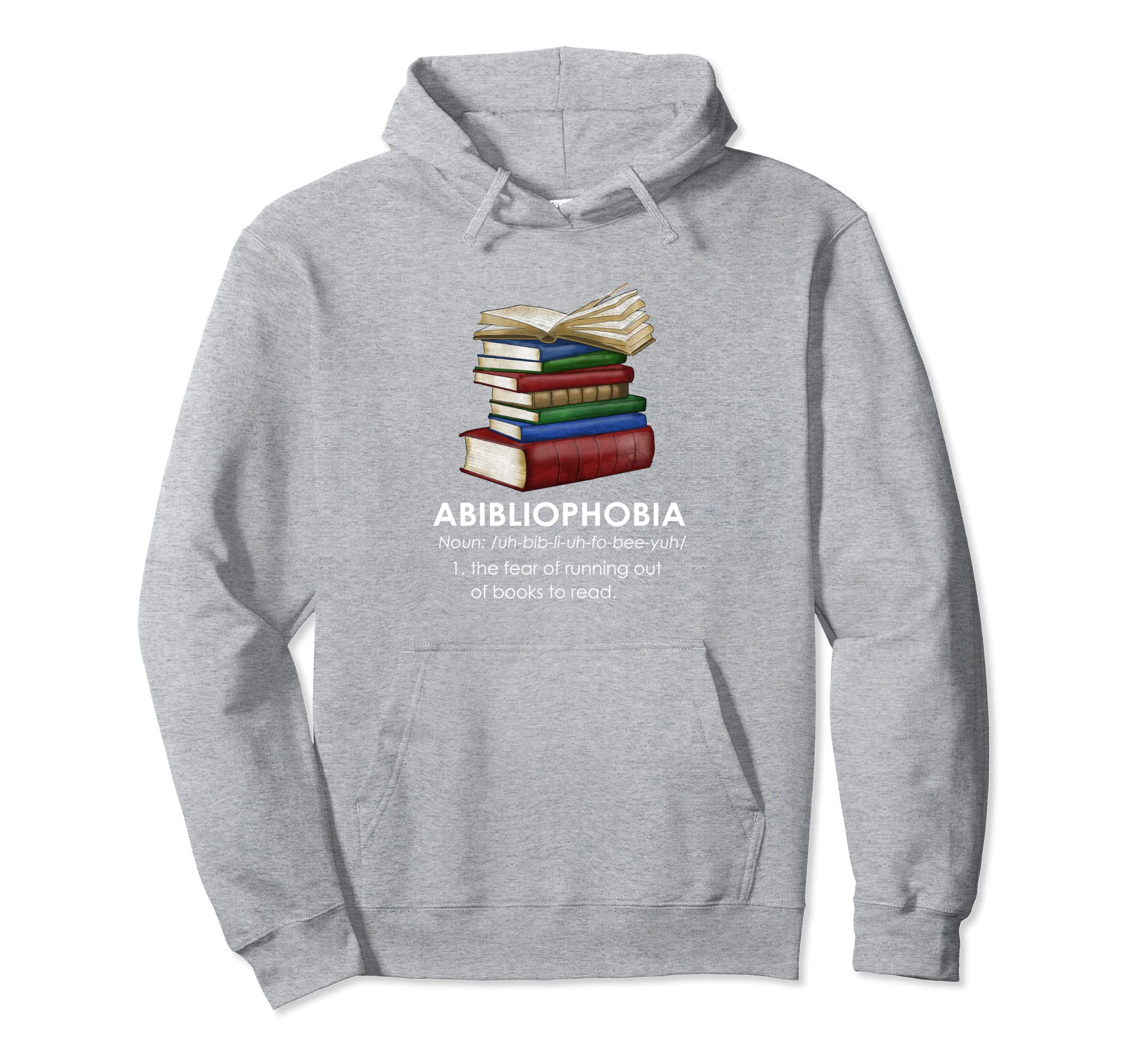 Abibliophobia Funny Reading Book Hoodie - Custom Art Print for Adults - T-Shirt, Sweatshirt, Hoodie