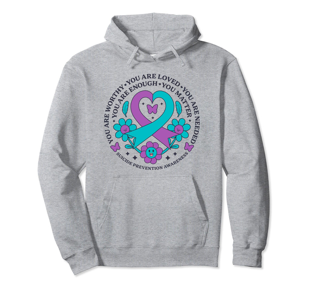 You Are Worthy Loved Needed Enough Hoodie - Aesthetic Graphic for Adults - T-Shirt, Sweatshirt, Hoodie