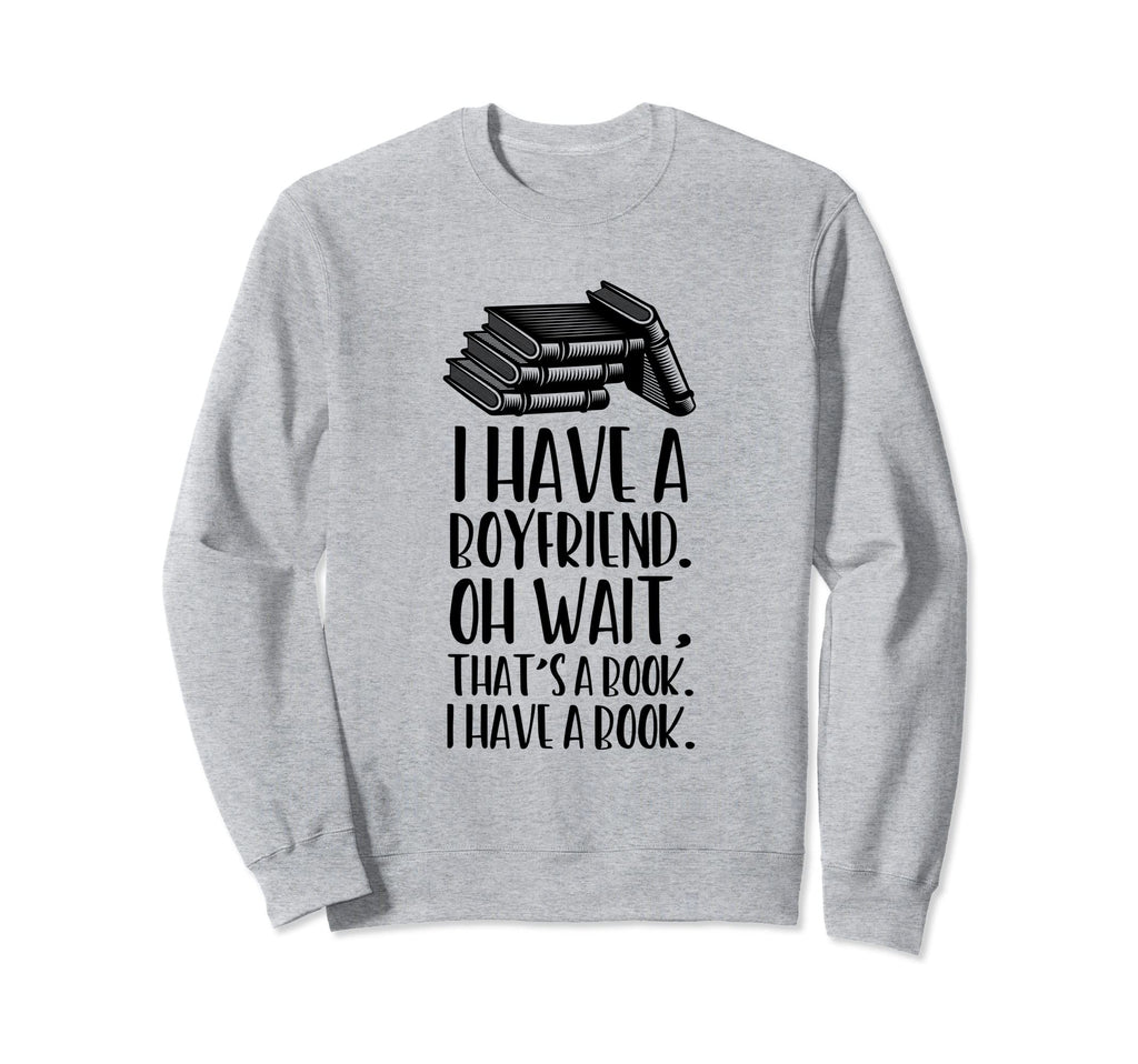 Book Boyfriend Sweatshirt - Graphic Print Unisex - T-Shirt, Sweatshirt, Hoodie