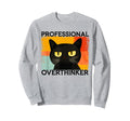 Funny Silly Cat Professional Sweatshirt - Fun Novelty Design Men Women - T-Shirt, Sweatshirt, Hoodie