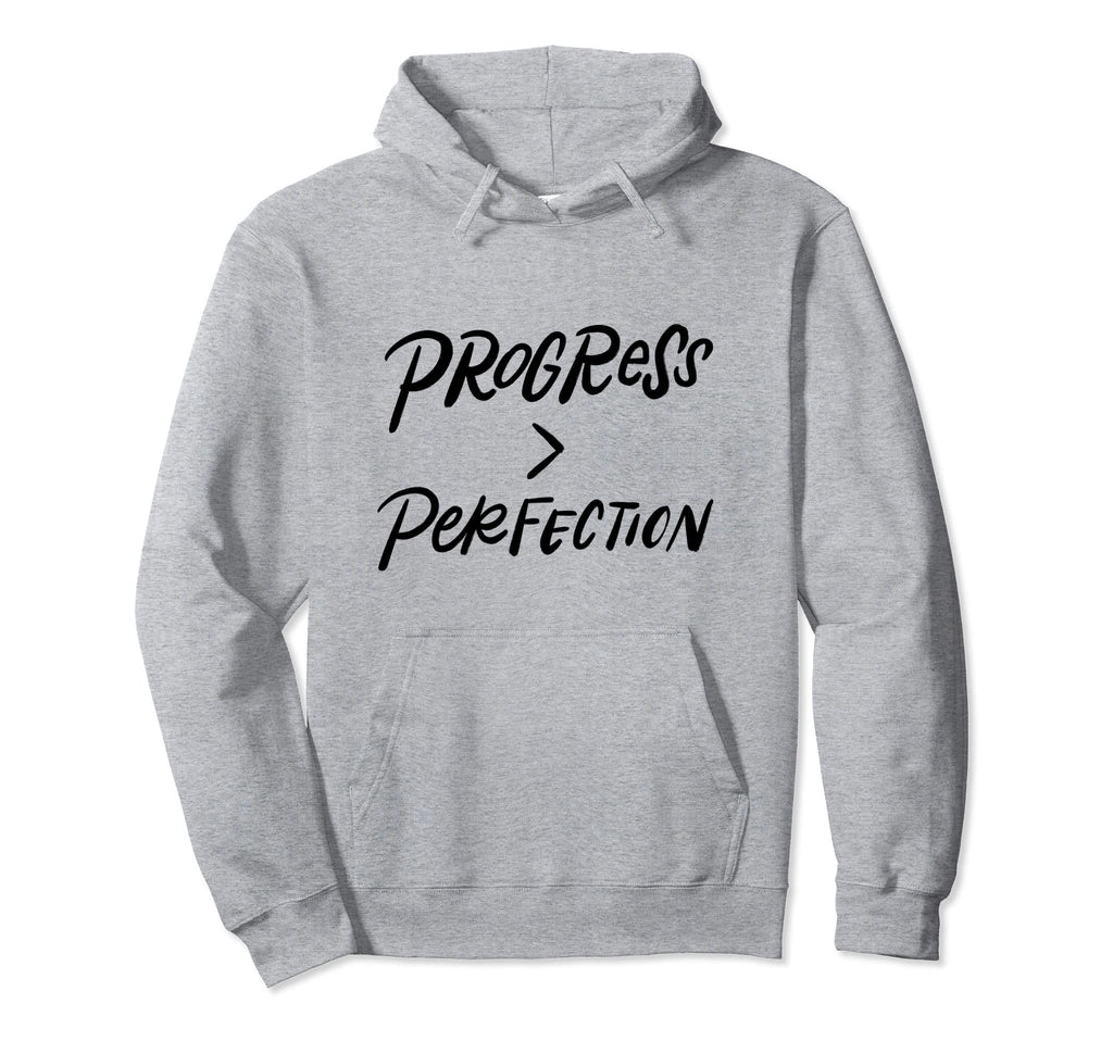Progress Over Perfection Hoodie - Aesthetic Graphic Unisex - T-Shirt, Sweatshirt, Hoodie