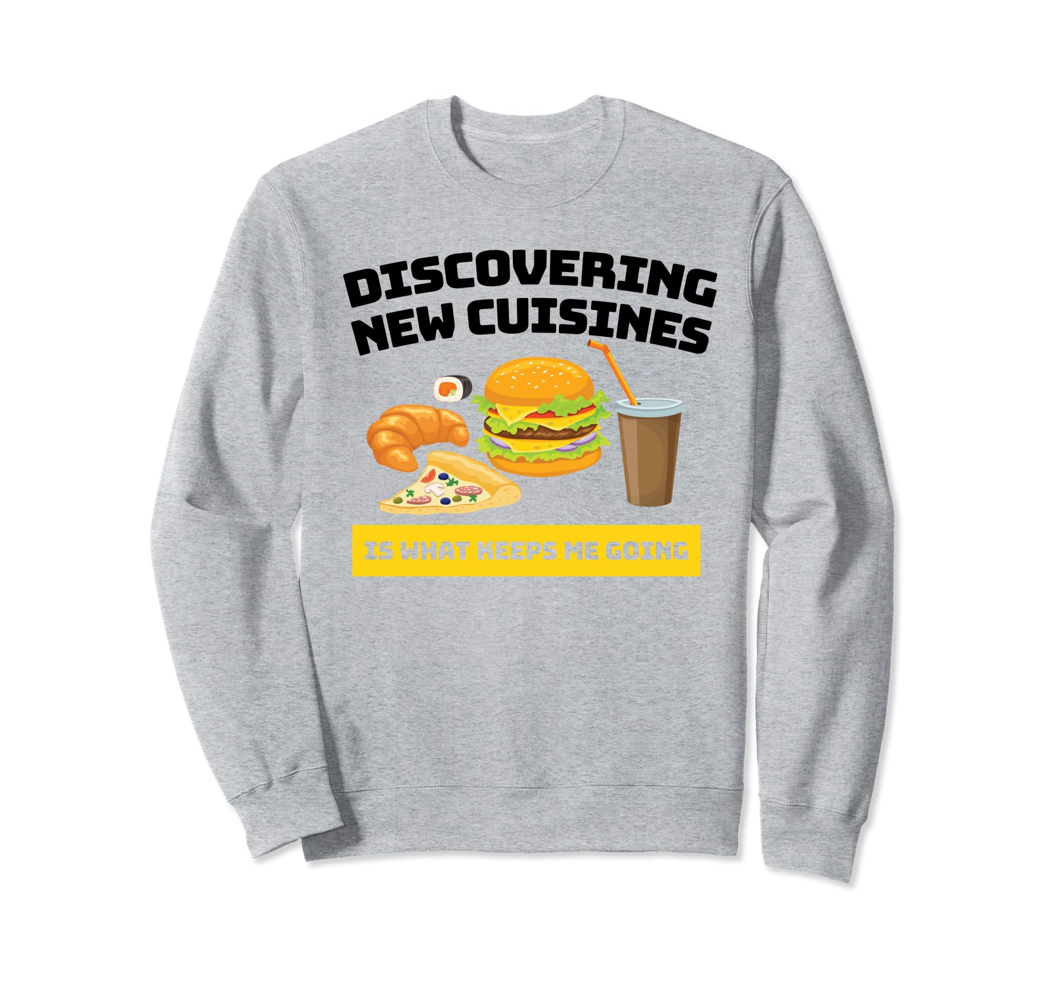 Foodie Food Lover Discovering New Sweatshirt - Custom Art Print for Adults - T-Shirt, Sweatshirt, Hoodie