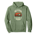 Be Kind To Your Mind Positive Vibes Hoodie - Streetwear Style Unisex - T-Shirt, Sweatshirt, Hoodie