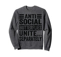 Antisocial Butterflies Unite Sweatshirt - Fun Novelty Design Men Women - T-Shirt, Sweatshirt, Hoodie