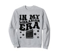 My Librarian Era Library Book Sweatshirt - Trendy Graphic for Adults - T-Shirt, Sweatshirt, Hoodie