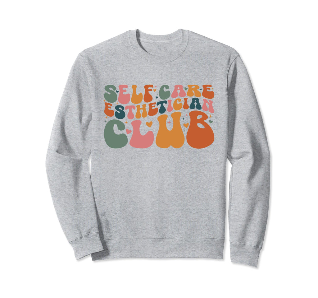 Esthetician Self Care Club Esthetician T-Shirt - Streetwear Style Men Women - T-Shirt, Sweatshirt, Hoodie
