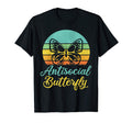 Anti Social Butterfly Gifts Introverts T-Shirt - Novelty Apparel Unisex - T-Shirt, Sweatshirt, Hoodie
