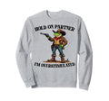 Cowboy Frog Gifts Hold Partner Im Sweatshirt - Streetwear Style Men Women - T-Shirt, Sweatshirt, Hoodie