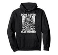 Book Lover Club Member Shelf Reading Hoodie - Novelty Apparel Unisex - T-Shirt, Sweatshirt, Hoodie