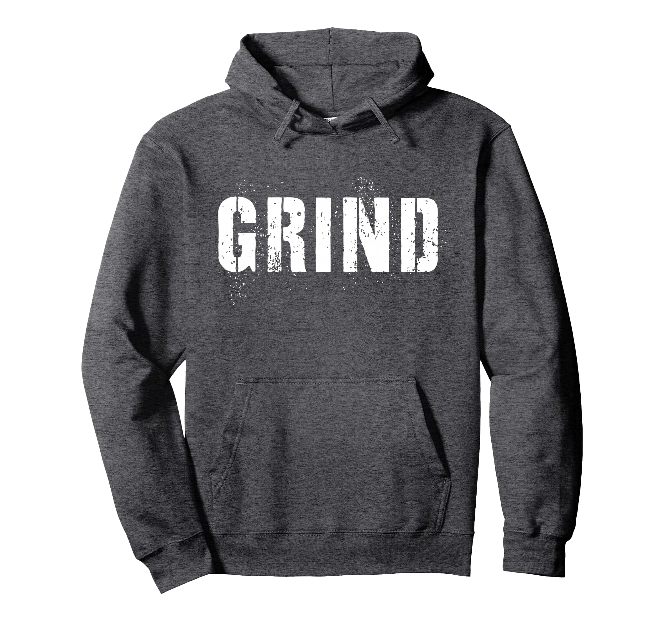 Grind Motivational Inspirational Hoodie - Streetwear Style for Adults - T-Shirt, Sweatshirt, Hoodie