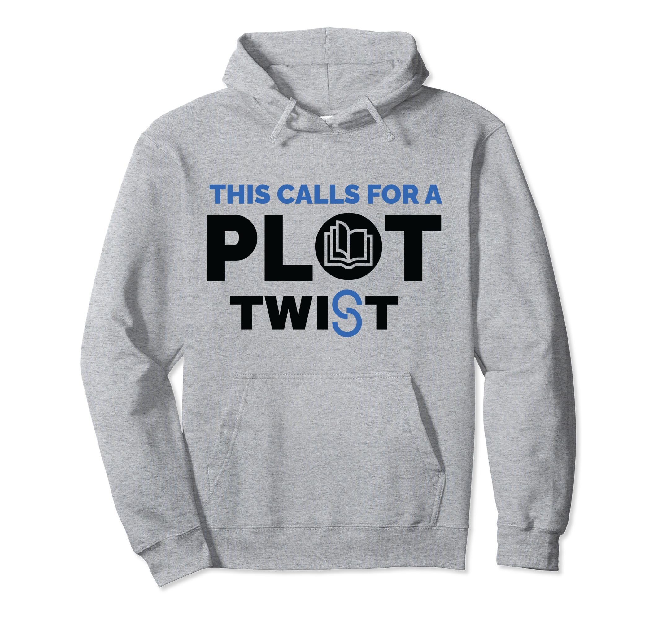 Book Reading This Calls Plot Twist Hoodie - Novelty Apparel Men Women - T-Shirt, Sweatshirt, Hoodie
