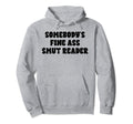 Somebodys Fine Smut Smutt Reader Funny Book Hoodie - Unique Graphic Unisex - T-Shirt, Sweatshirt, Hoodie