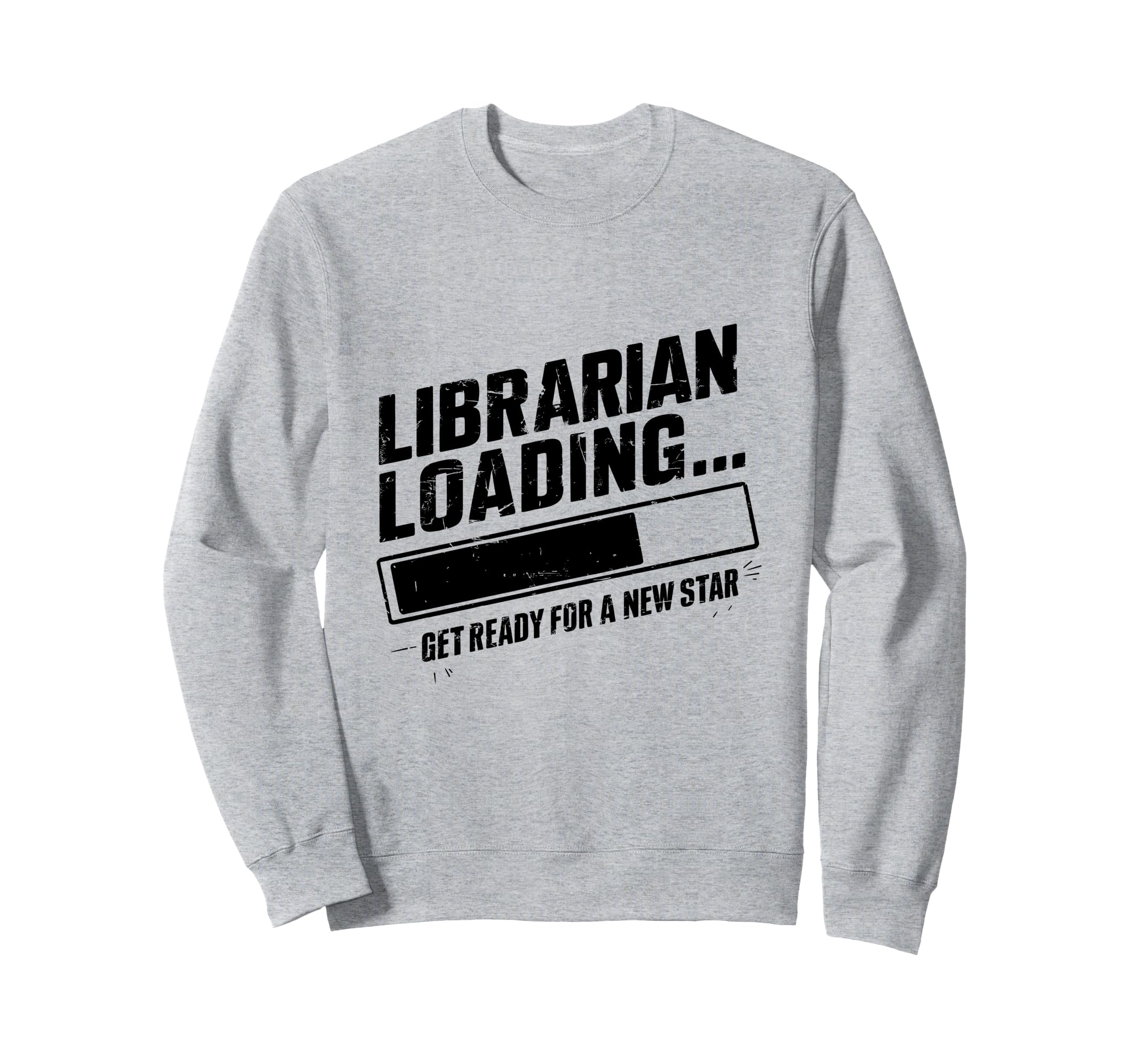 Librarian Loading Library Book Sweatshirt - Streetwear Style for Adults - T-Shirt, Sweatshirt, Hoodie