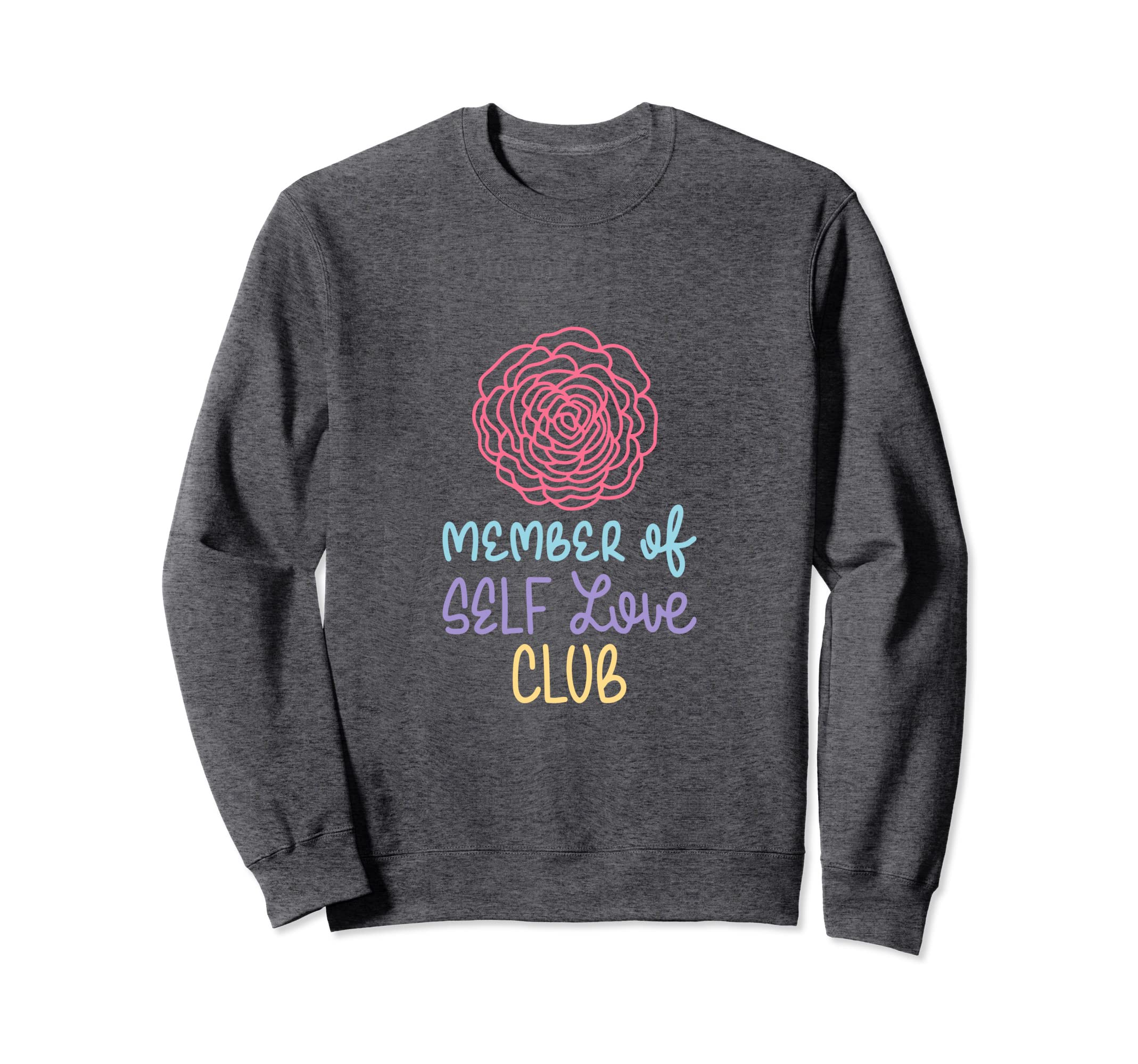 Member Self Love Club Funny Hoodie - Casual Everyday Wear Men Women - T-Shirt, Sweatshirt, Hoodie