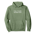 Oops I Bought Another Book Funny Hoodie - Aesthetic Graphic Men Women - T-Shirt, Sweatshirt, Hoodie