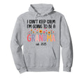 I Cant Keep Calm Im Going To Be Grandma Hoodie - Unique Graphic for Adults - T-Shirt, Sweatshirt, Hoodie