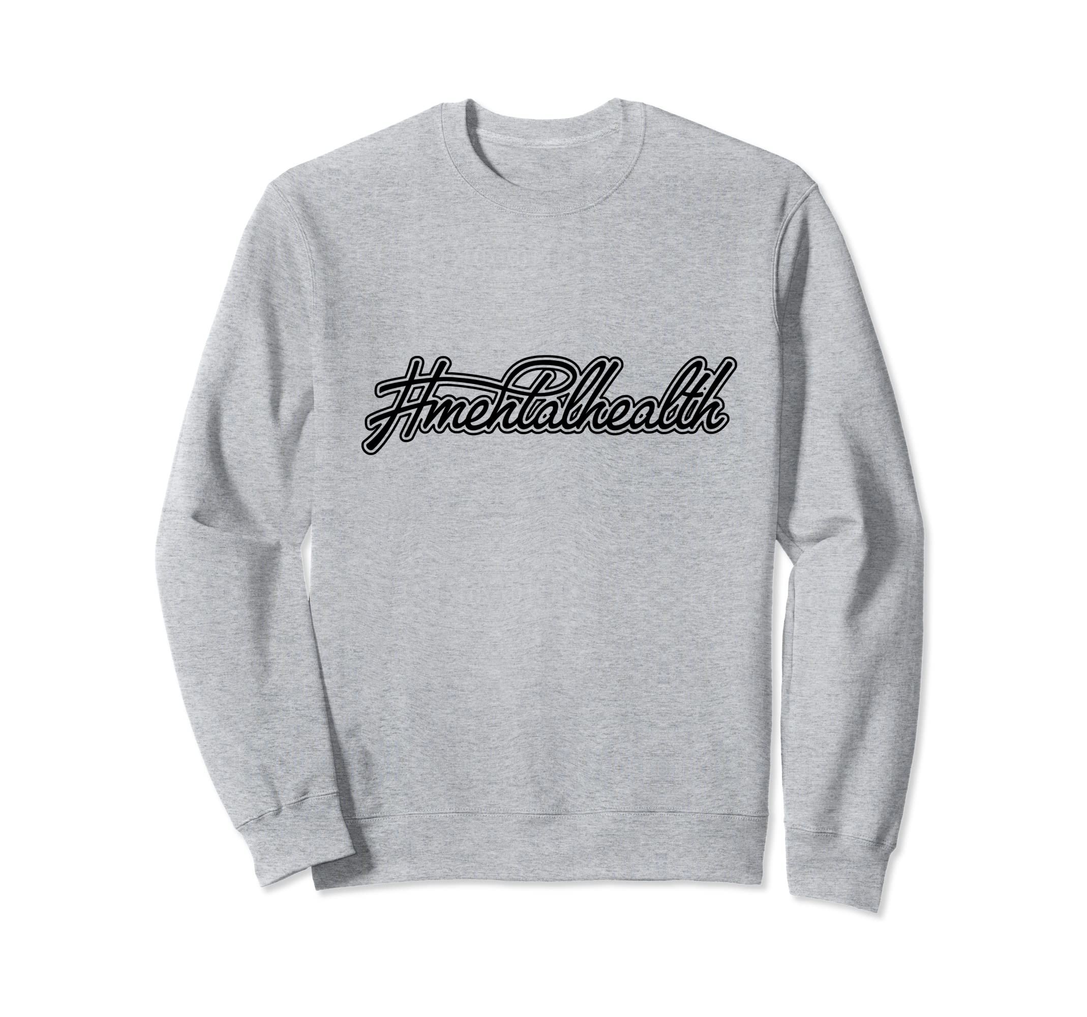 Mentalhealth Feminist Mental Health Sweatshirt - Unique Graphic for Adults - T-Shirt, Sweatshirt, Hoodie