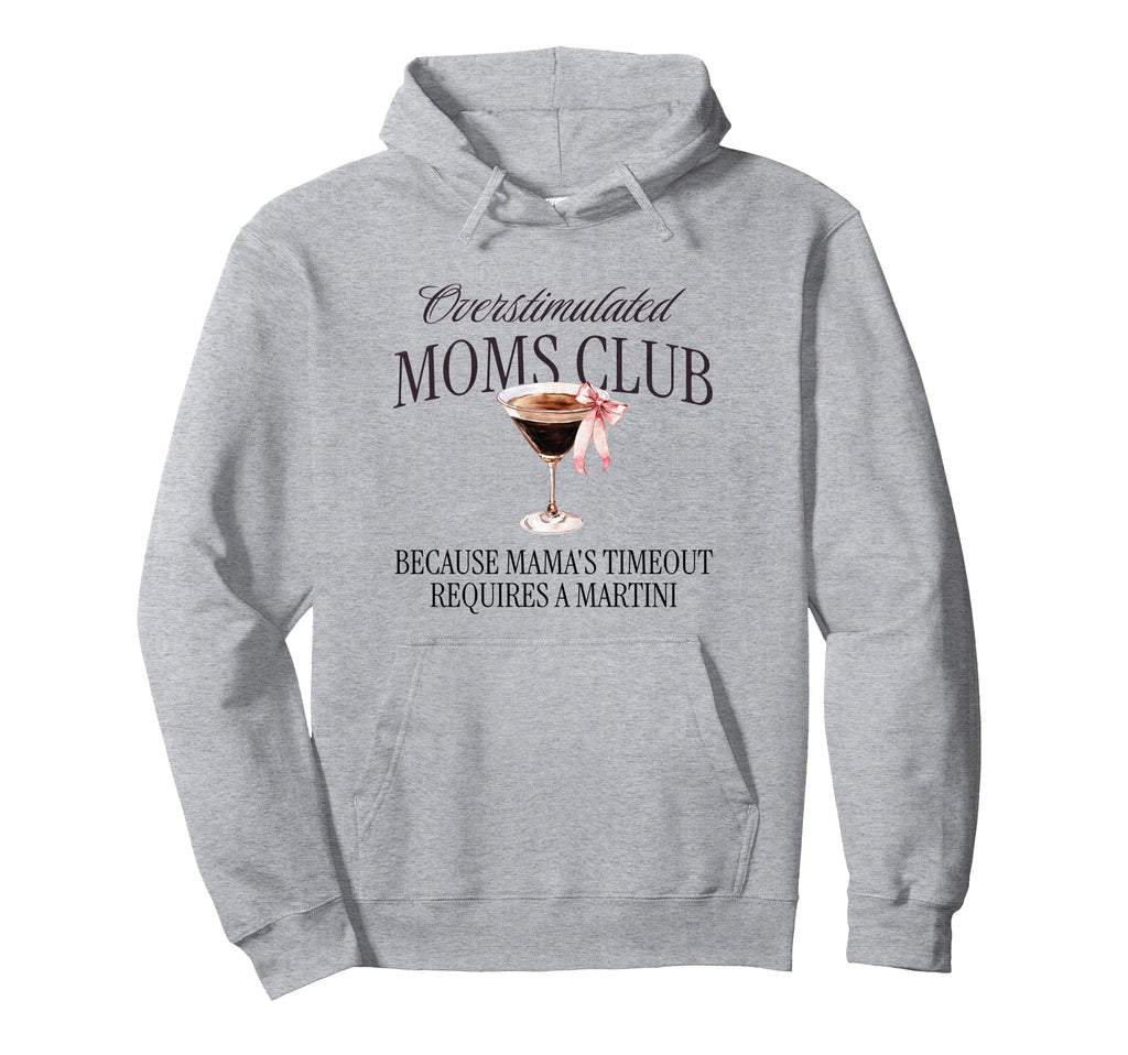 Overstimulated Moms Club Espresso Hoodie - Streetwear Style for Adults - T-Shirt, Sweatshirt, Hoodie